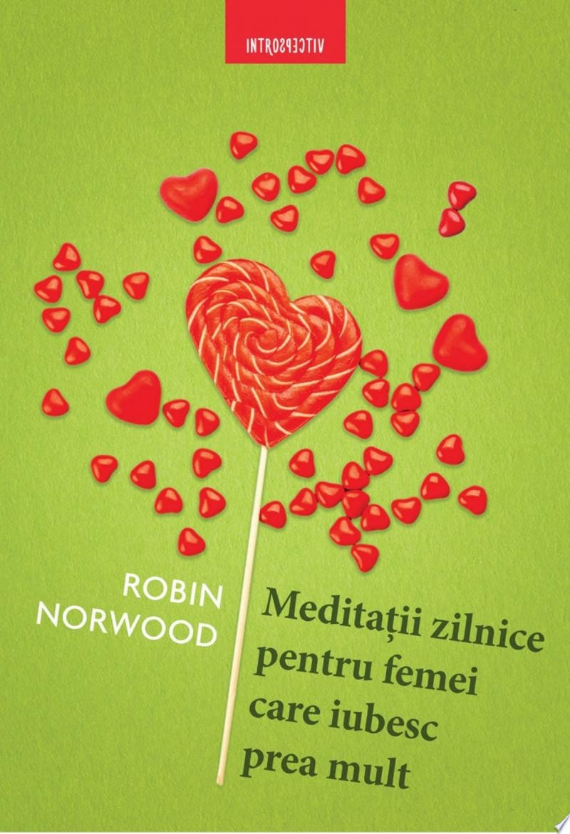 Meditatii Zilnice Pentru Femei Care Iubesc Prea Mult