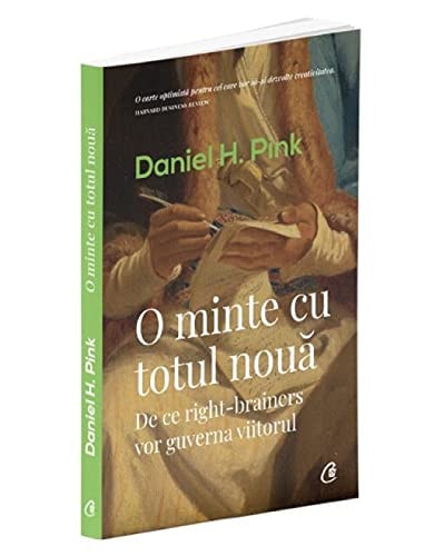 O minte cu totul nouă de ce right-brainers vor guverna viitorul