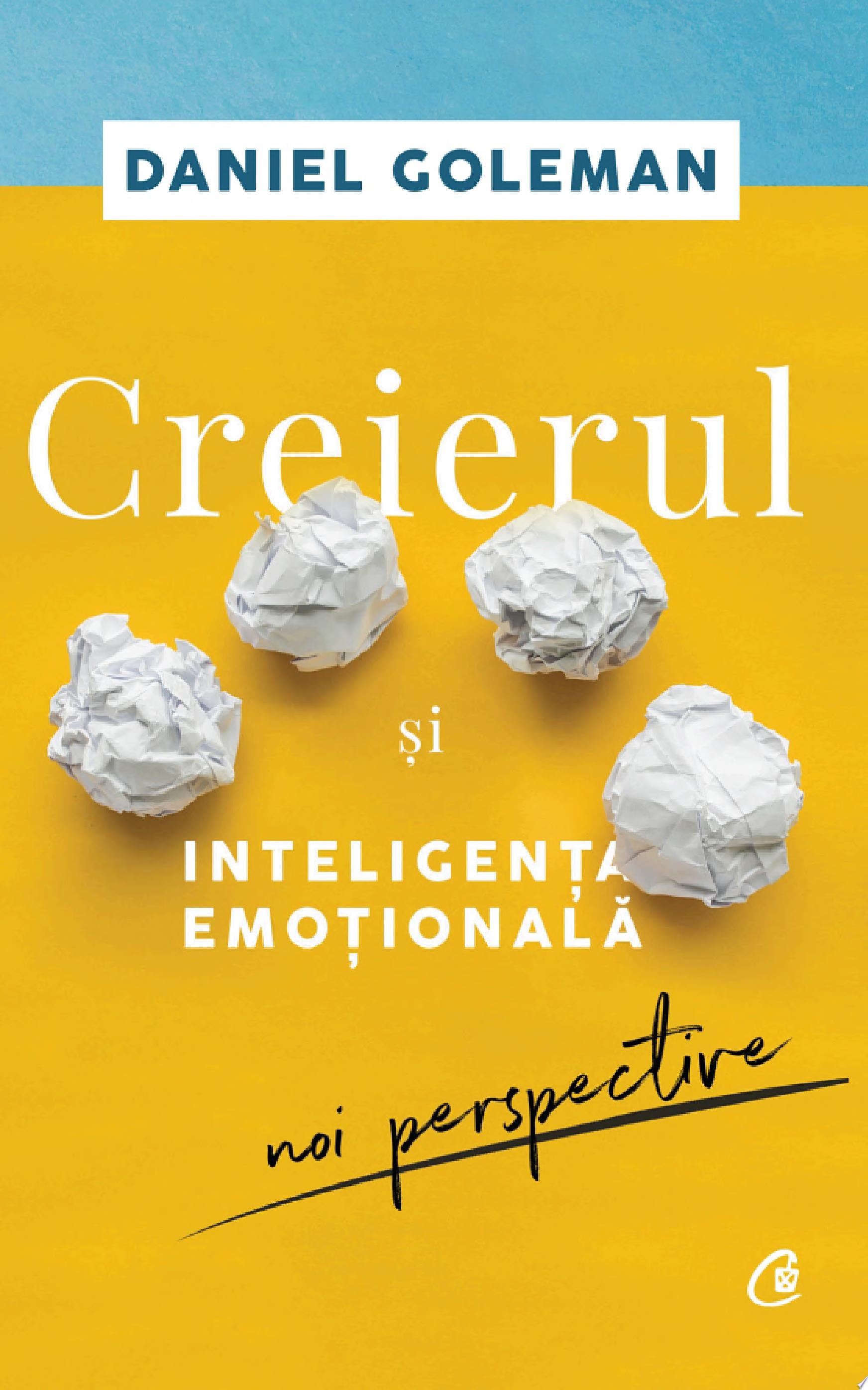 Creierul şi inteligenţa emoţională noi perspective