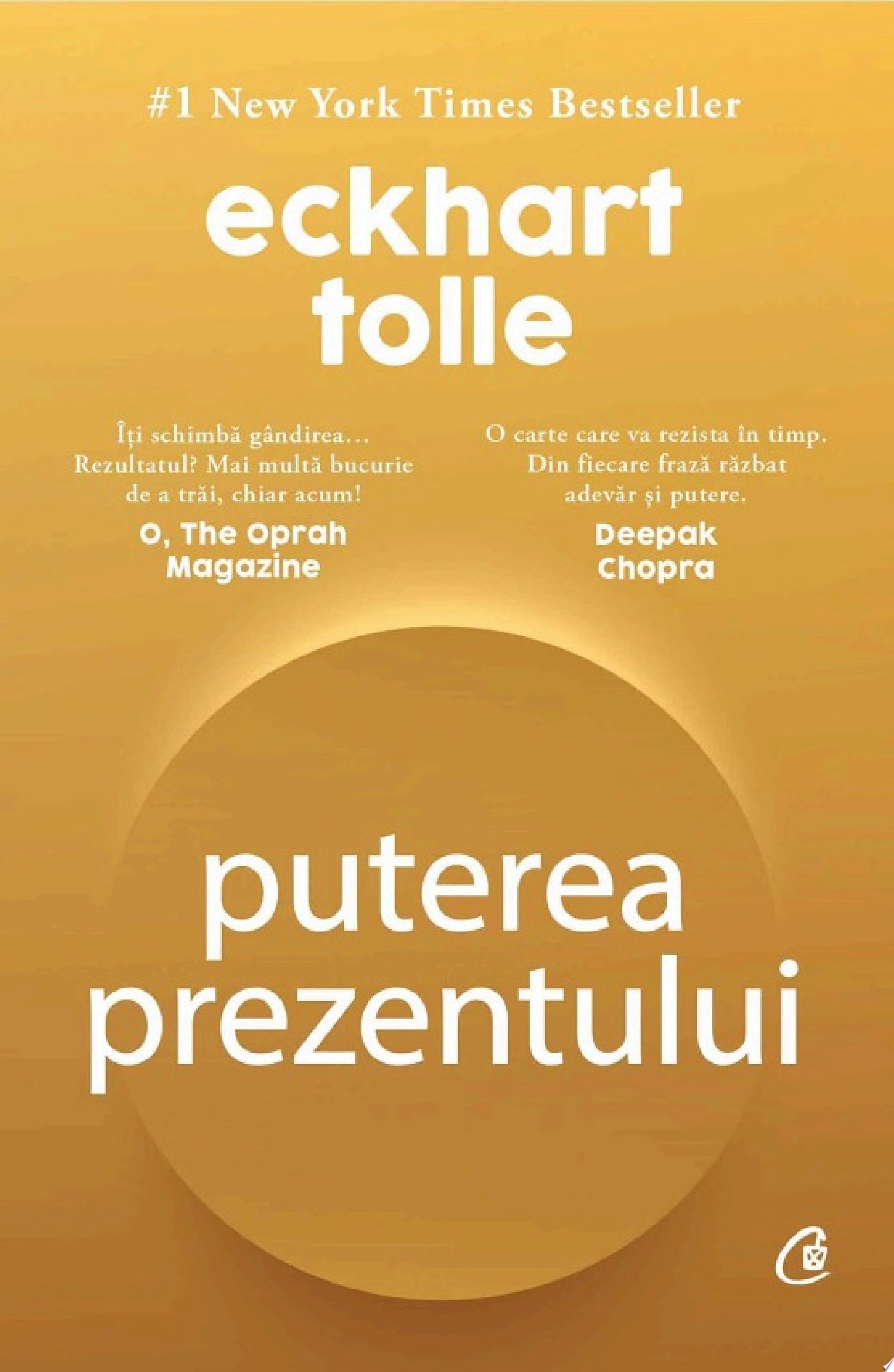Puterea prezentului Ghid de dezvoltare spirituală