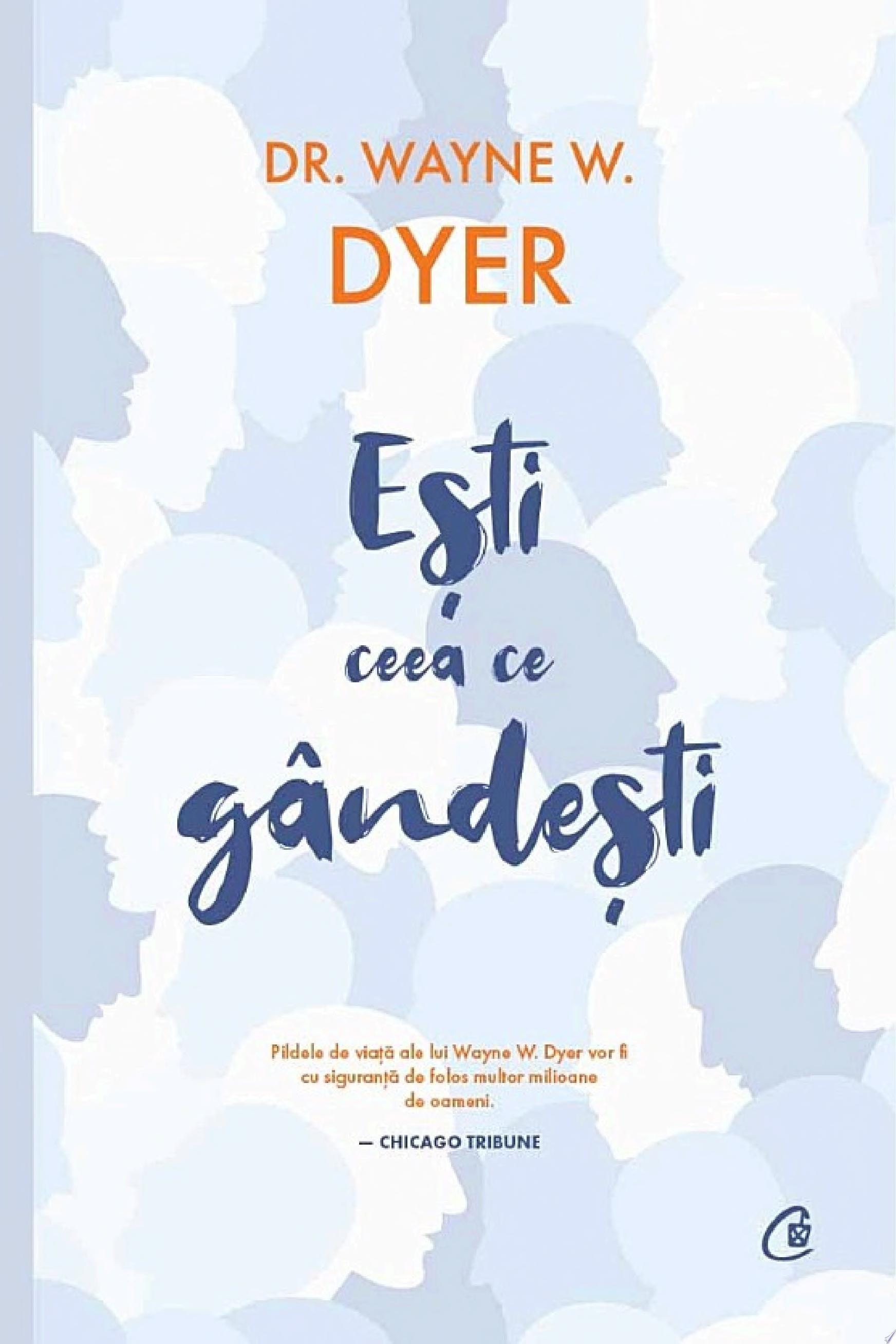 Ești ceea ce gândești