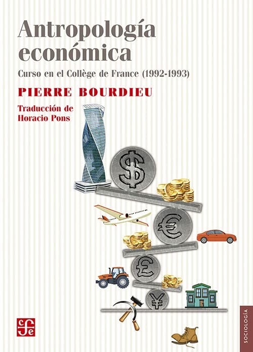 Antropología Económica Curso en El College de France (1992-1993)