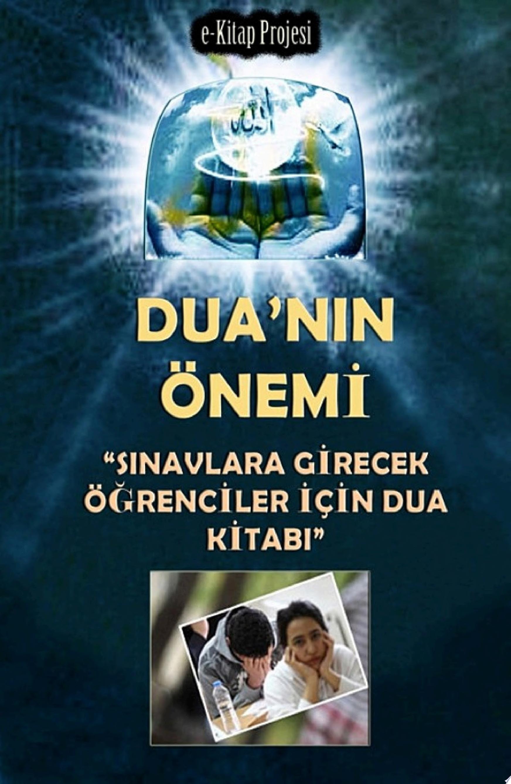 Duanın Önemi “Sınavlar İçin Dua Kitabı“