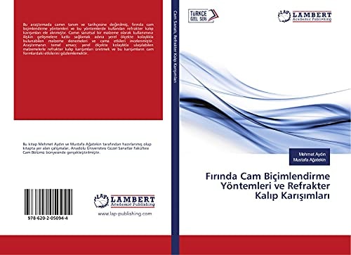 Fırında Cam Biçimlendirme Yöntemleri ve Refrakter Kalıp Karışımları
