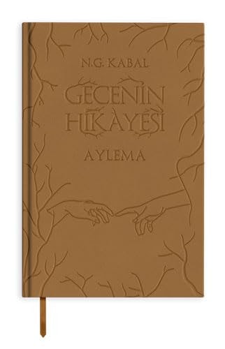 Gecenin Hikayesi - Aylema - Deri Kapak, Ciltli