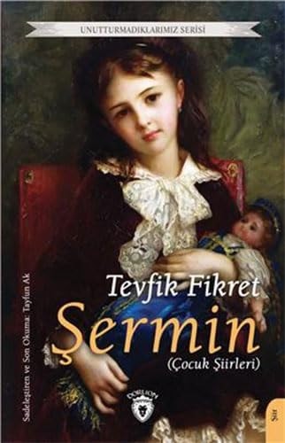 Şermin - Çocuk Şiirleri - Unutturmadıklarımız Serisi