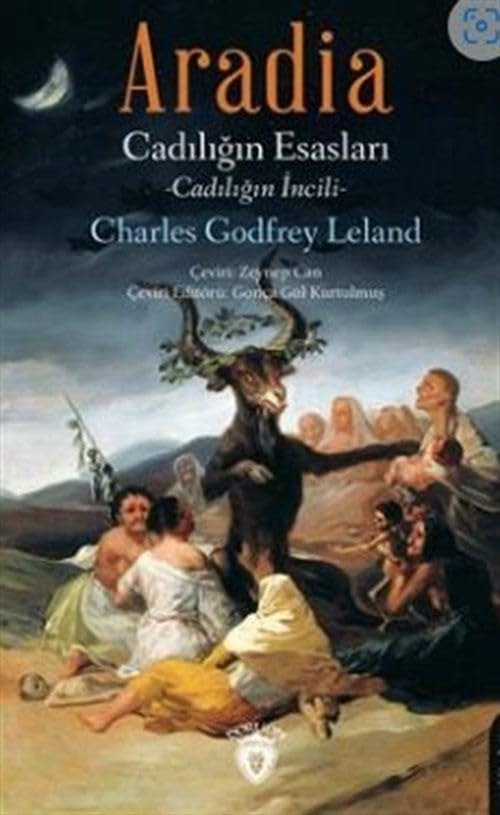 Aradia Cadılığın Esasları - Charles Godfrey Leland