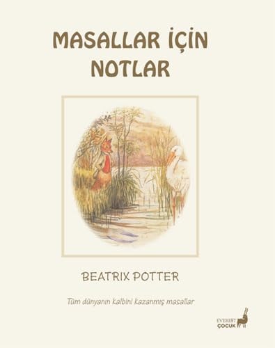 Beatrix Potter Masalları 24 - Masallar İçin Notlar
