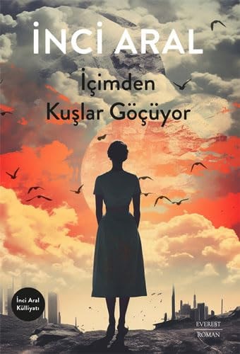 İçimden kuşlar göçüyor roman