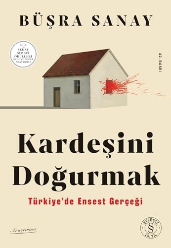 Kardeşini Doğurmak: Türkiye'de Ensest Gerçeği by Büşra Sanay, Turkish History Book, 464 Pages, Everest Yayınları