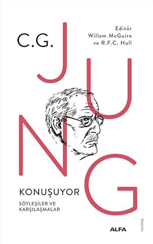 Jung Konuşuyor : Söyleşiler ve Karşılaşmalar
