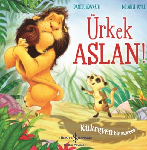 Ürkek Aslan Kükreyen Bir Macera