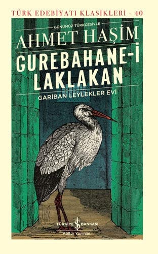 Gurebahane-i Laklakan - Gariban Leylekler Evi