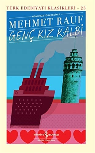 Genc Kiz Kalbi Günümüz Türkcesiyle Sömizli Türk Edebiyati Klasikleri - 23