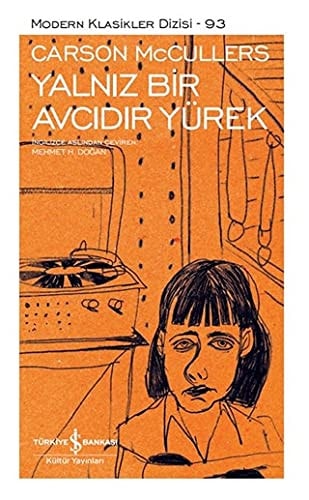 Yalniz Bir Avcidir Yürek