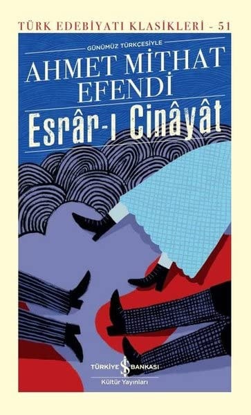 Esrar-i Cinayat Günümüz Türkcesiyle