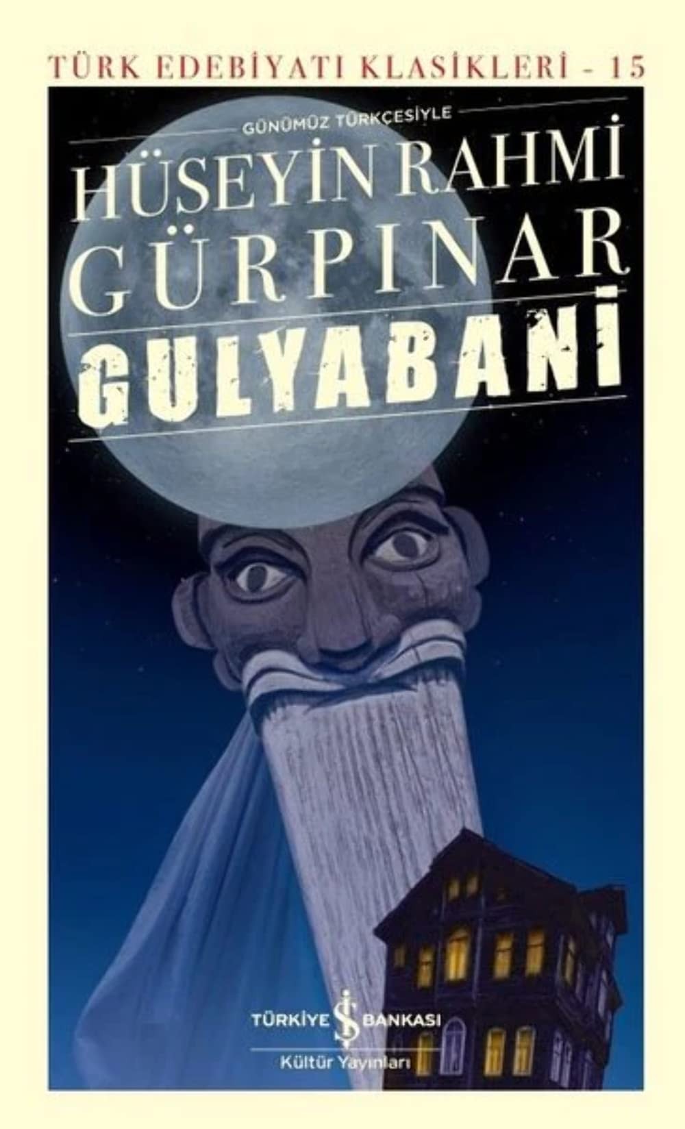 Gulyabani Ciltli Günümüz Türkcesiyle