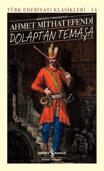 Dolaptan Temasa Günümüz Türkcesiyle