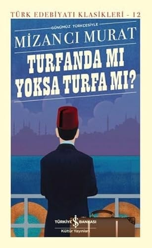 Turfanda mi Yoksa Turfa mi Ciltli Günümüz Türkcesiyle