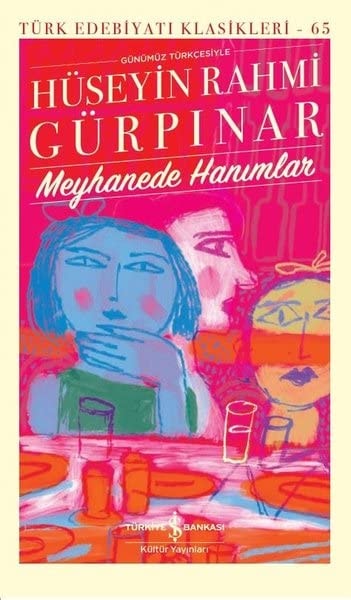 Meyhanede Hanimlar Ciltli Günümüz Türkcesiyle
