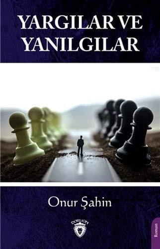 Yargilar ve Yanilgilar