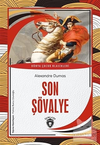 Son Sövalye Dünya Dünya Cocuk Klasikleri
