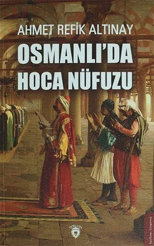 Osmanlida Hoca Nüfuzu
