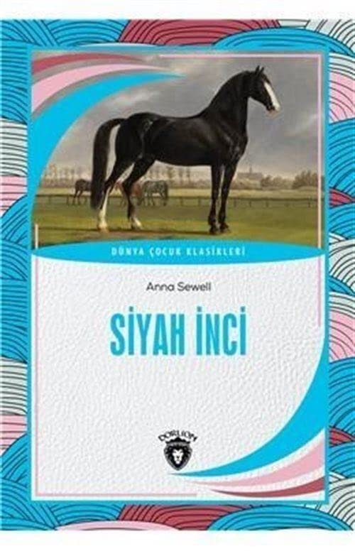 Siyah Inci - Dünya Cocuk Klasikleri 7-12 Yas
