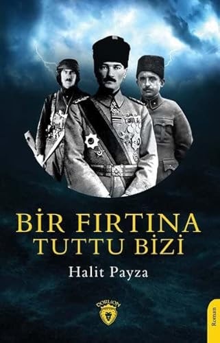 Bir Firtina Tuttu Bizi