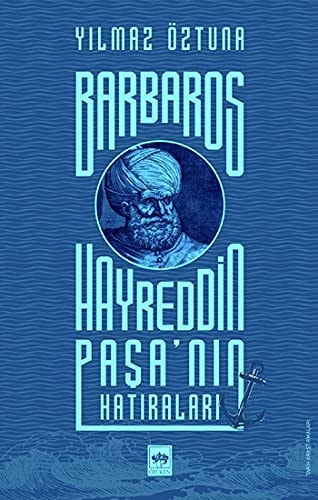 Barbaros Hayreddin paşa'nın hatıraları