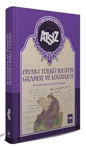 Divan-ı Türkî-i basit'in gramer ve lûgatçesi