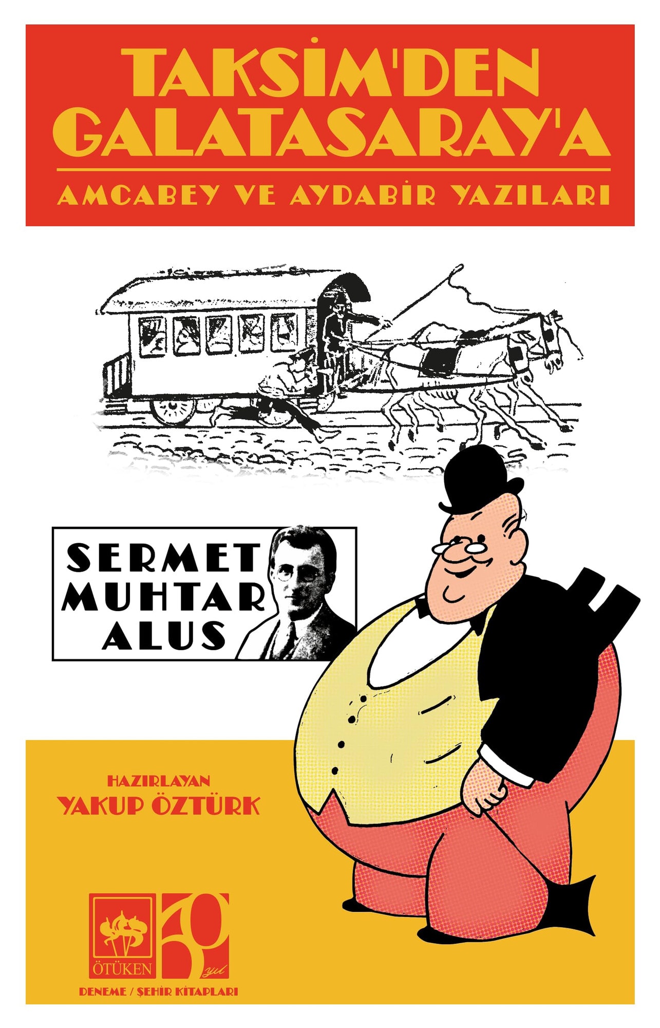 Taksimden Galatasaraya Amcabey ve Aydabir Yazilari