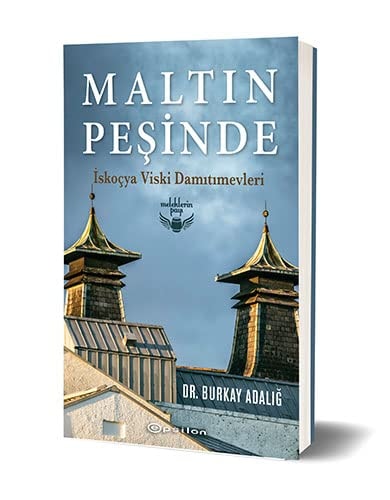 Maltin Pesinde - Iskocya Viski Damitimevleri