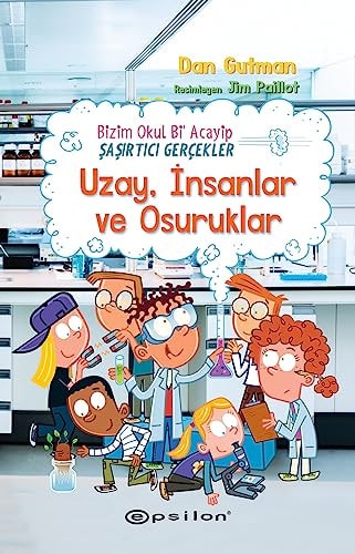 Sasirtici Gercekler Uzay, Insanlar ve Osuruklar Bizim Okul Bi Acayip