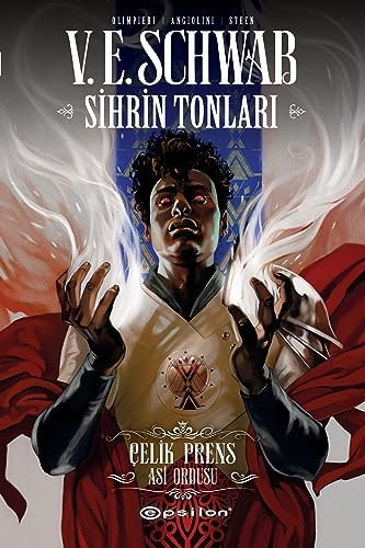 Sihrin Tonlari Celik Prens - Asi Ordusu