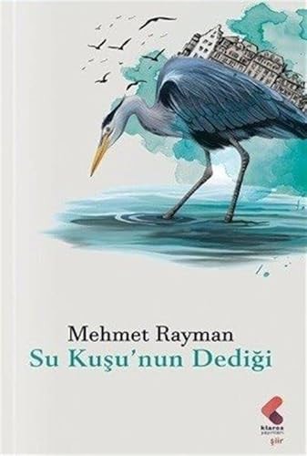 Su Kuşu'nun Dediği