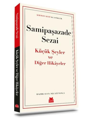 Kücük Seyler ve Diger Hikayeler