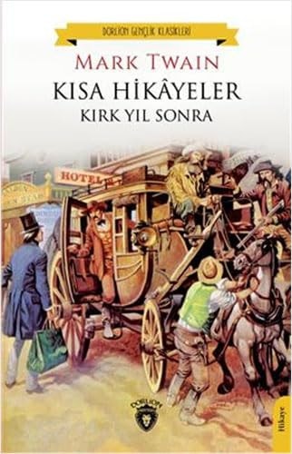 Kisa Hikâyeler ;Kirk Yil Sonra