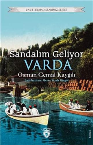 Sandalım Geliyor Varda; Unutturmadıklarımız Serisi