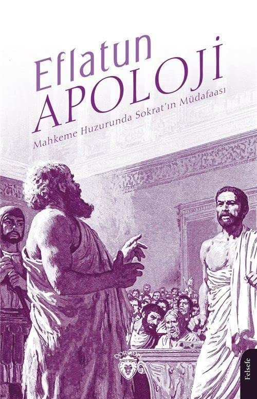 Apoloji;Mahkeme Huzurunda Sokrat'ın Müdafaası