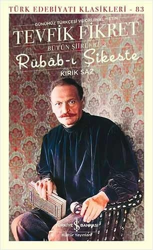 Rübâb-ı şikeste günümüz Türkçesi ve orijinal metin