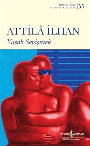 Yasak Sevismek Modern Türk Edebiyati Klasikleri 55