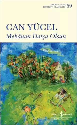 Mekanim Datca Olsun Modern Türk Edebiyati Klasikleri 59
