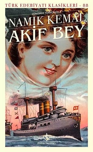 Akif Bey Günümüz Türkcesiyle Akif Bey - Türk Edebiyati Klasikleri 88