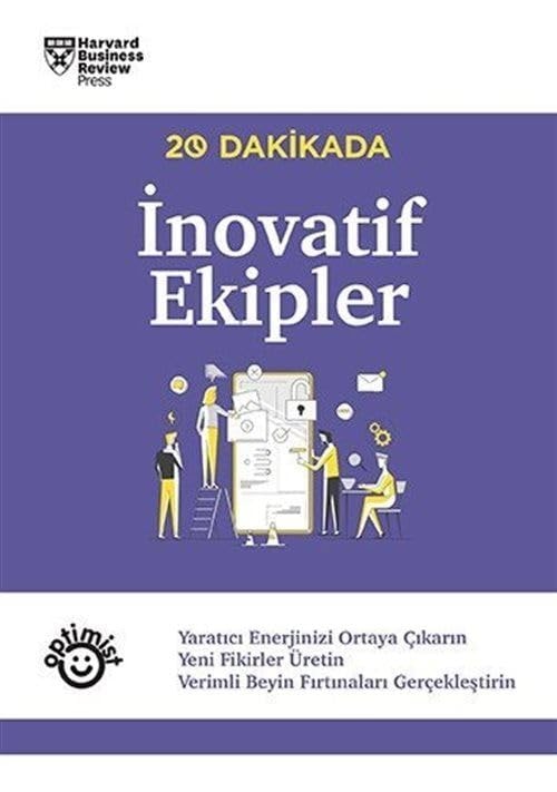 20 Dakikada İnovartif Ekipler;Yaratıcı Enerjinizi Ortaya Çıkarın Yeni Fikirler Üretin Verimli Beyin Fırtınaları Gerçekleştirin