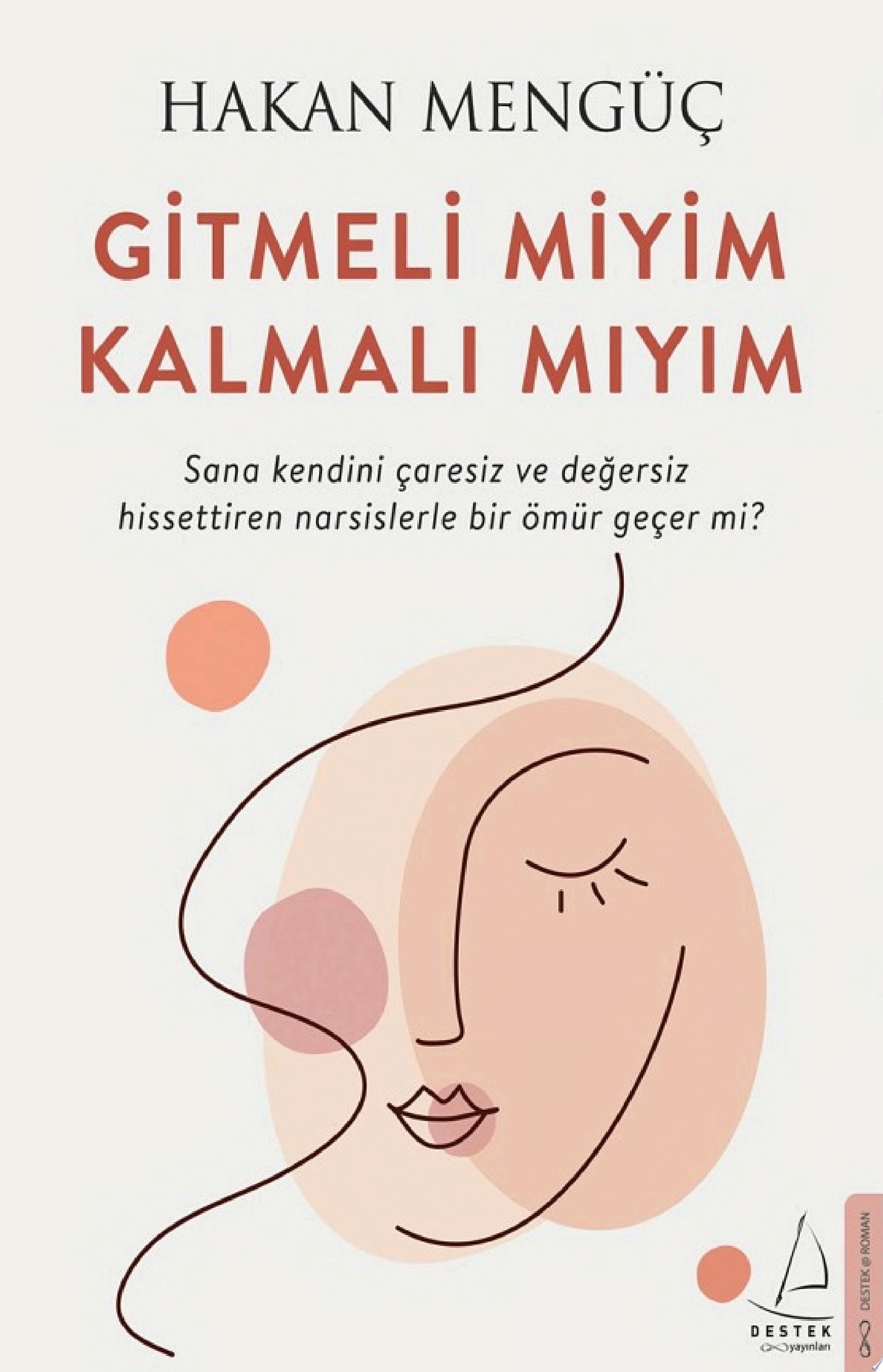 Gitmeli miyim Kalmalı mıyım