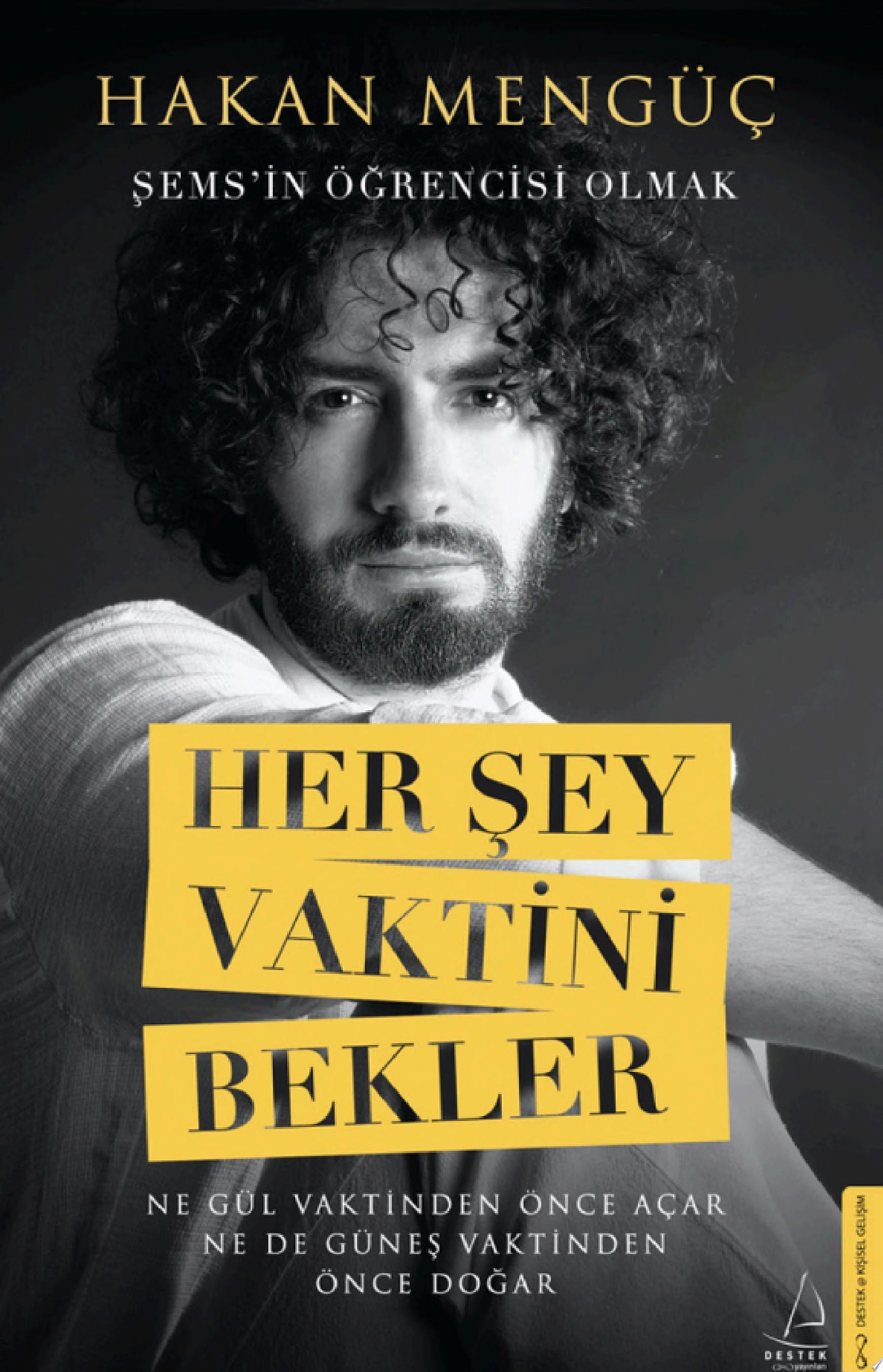 Her şey vaktini bekler