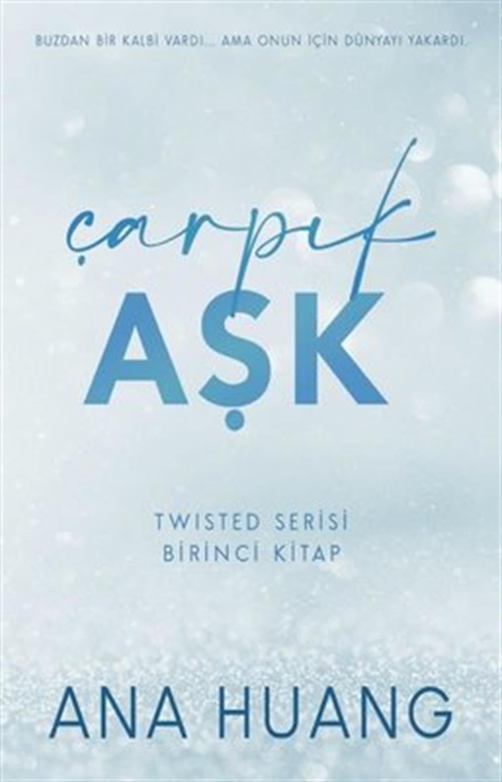 Carpik Ask Twisted Serisi - Birinci Kitap