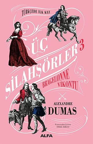 Bragelonne Vikontu Üc Silahsörler 3