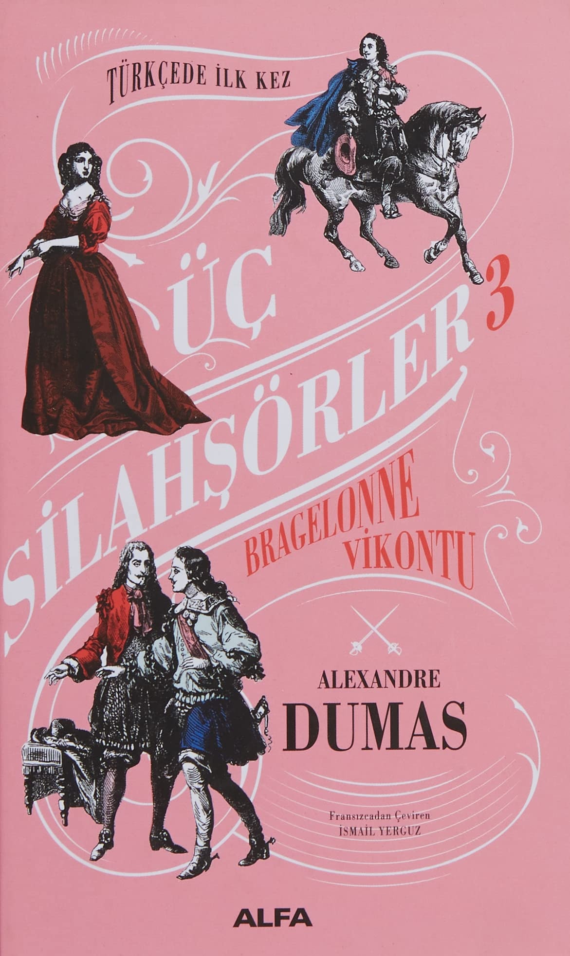Bragelonne Vikontu Üç Silahşörler 3
